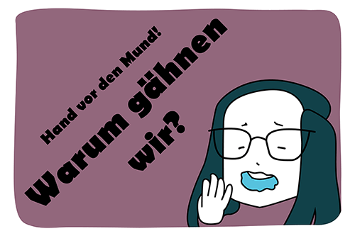 Hand vor den Mund! Warum gähnen wir? Thumbnail